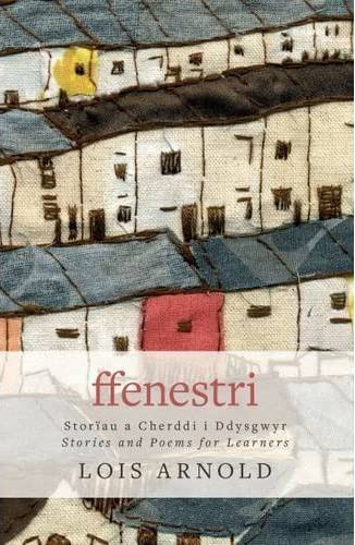 Cover of the book Ffenestri by Lois Arnold